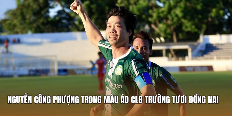 Nguyễn Công Phượng trong màu áo ClB Trường Tươi Đồng Nai