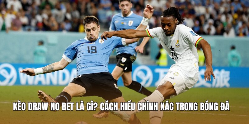Kèo Draw No Bet