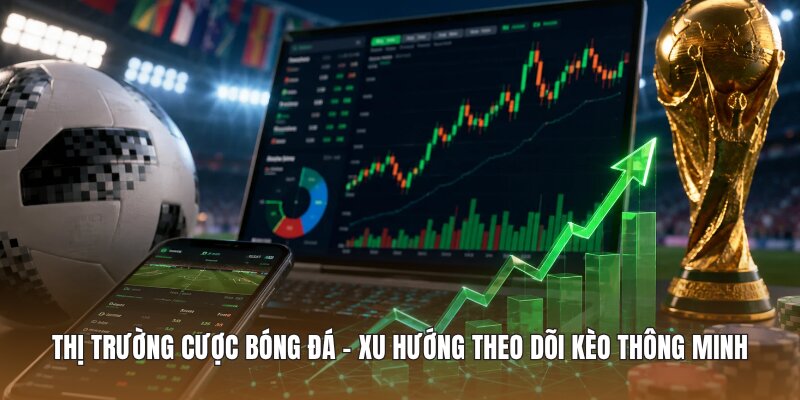 Thị trường cược bóng đá