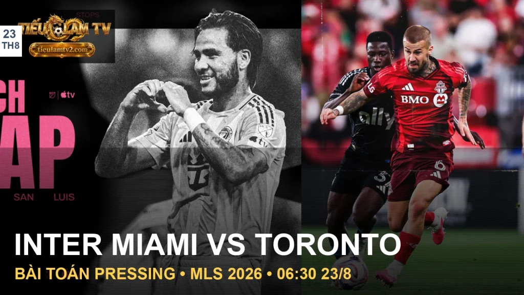 Ảnh cầu thủ Inter Miami CF và Toronto FC từ nguồn câu lạc bộ chính thức