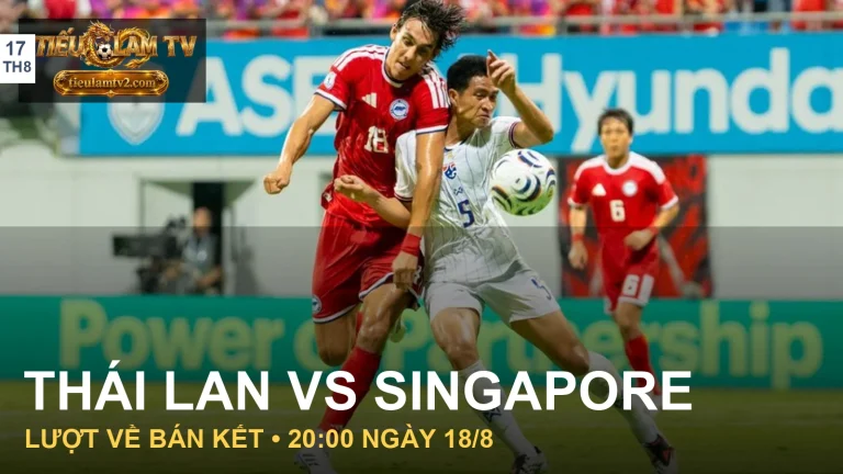 Ảnh Thái Lan và Singapore ở trận lượt đi ngày 15/8/2026, minh họa bài nhận định