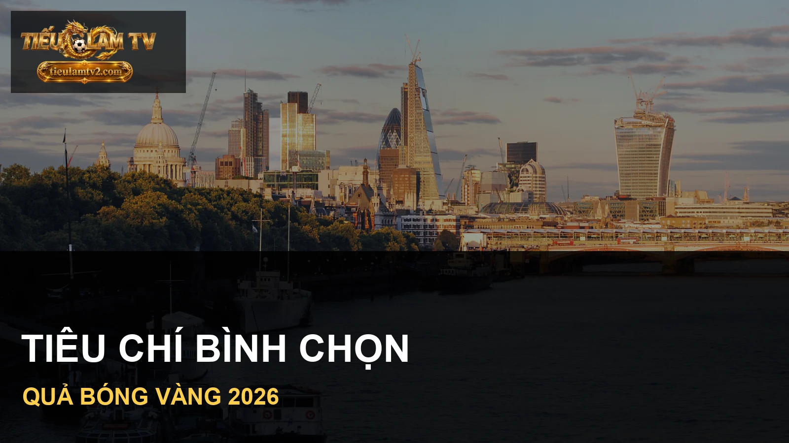 Hình minh hoạ bài tiêu chí bình chọn Quả Bóng Vàng