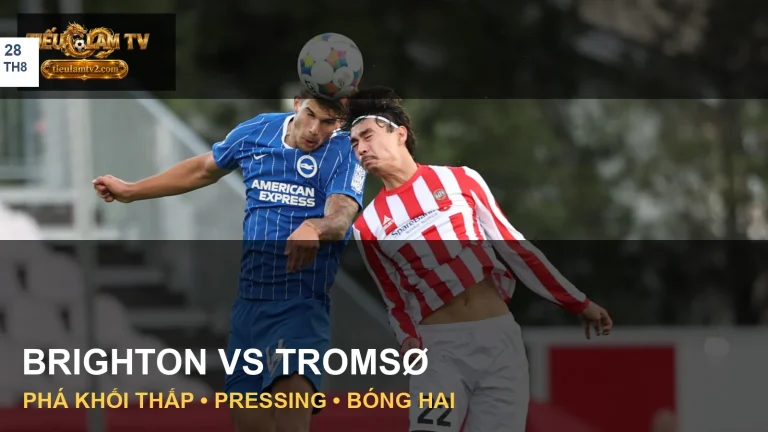 Cầu thủ Brighton thi đấu trước Tromsø tại Na Uy