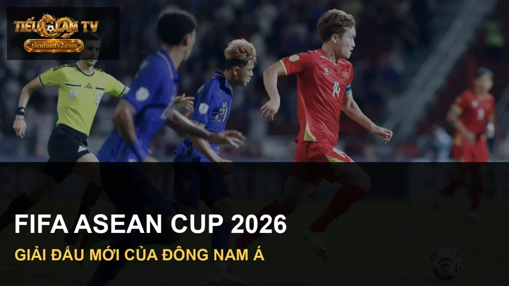 Cầu thủ Việt Nam và Thái Lan trong ảnh minh hoạ bảng B FIFA ASEAN Cup 2026