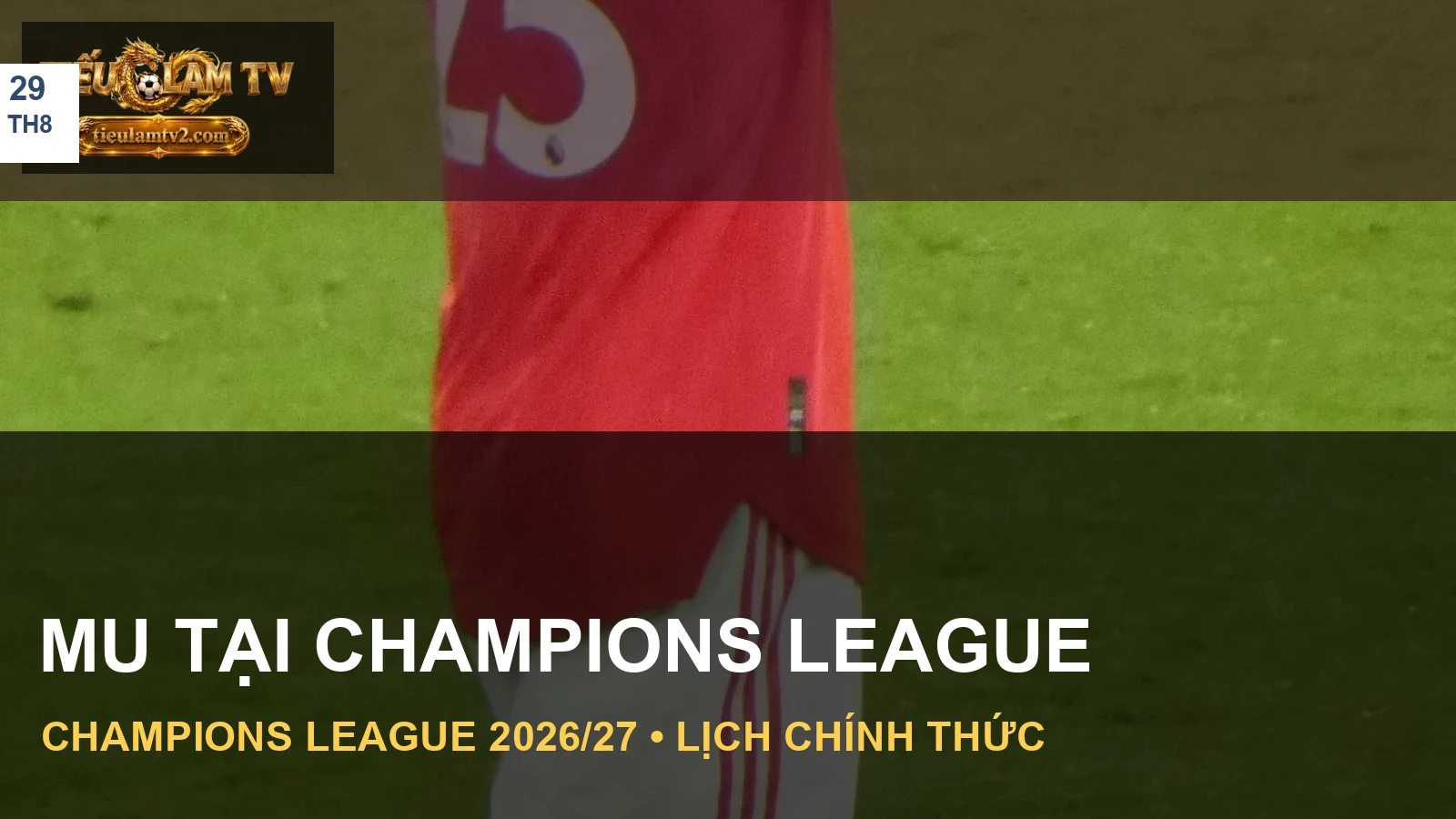 Hình ảnh Manchester United trong nội dung lịch C1