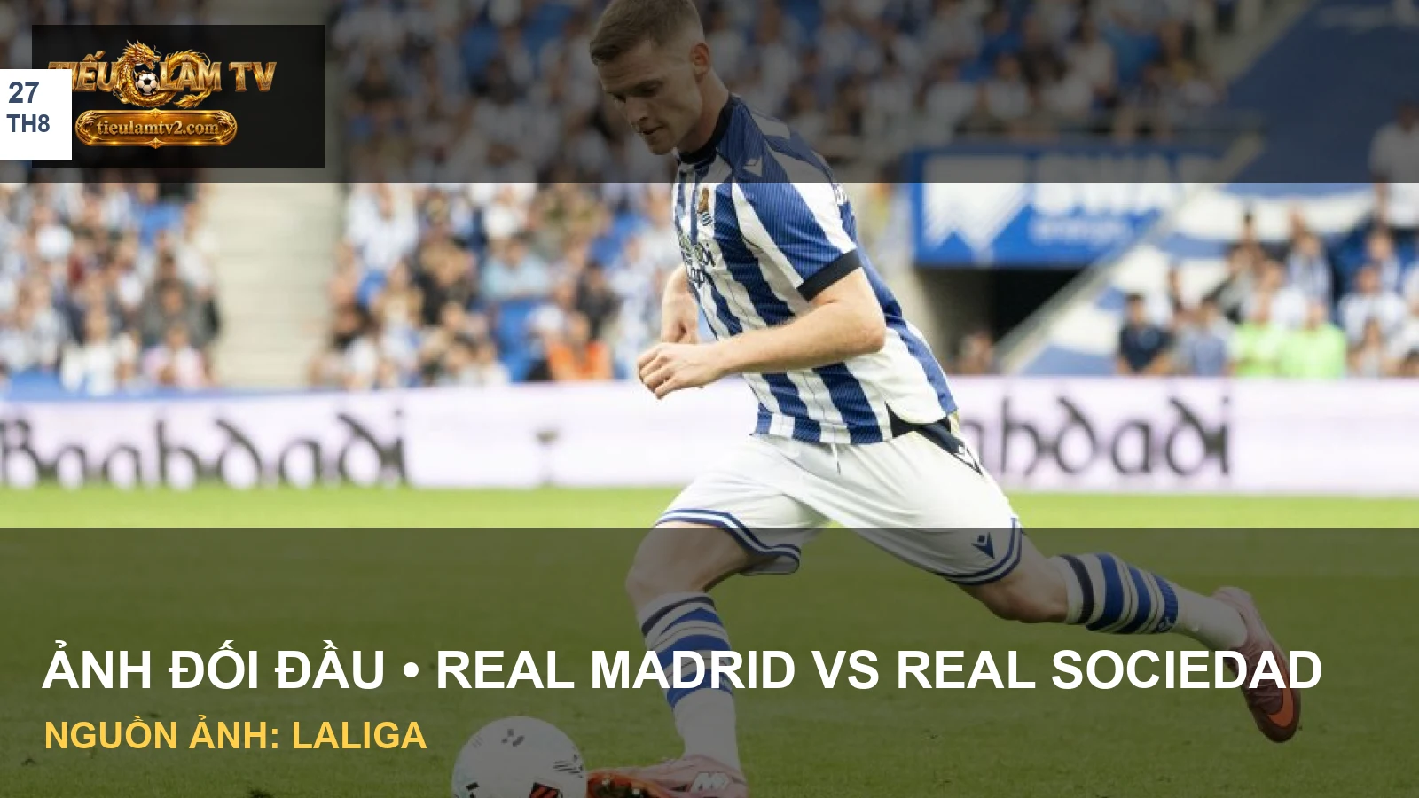 Cầu thủ Real Sociedad dẫn bóng trong trận gặp Real Madrid