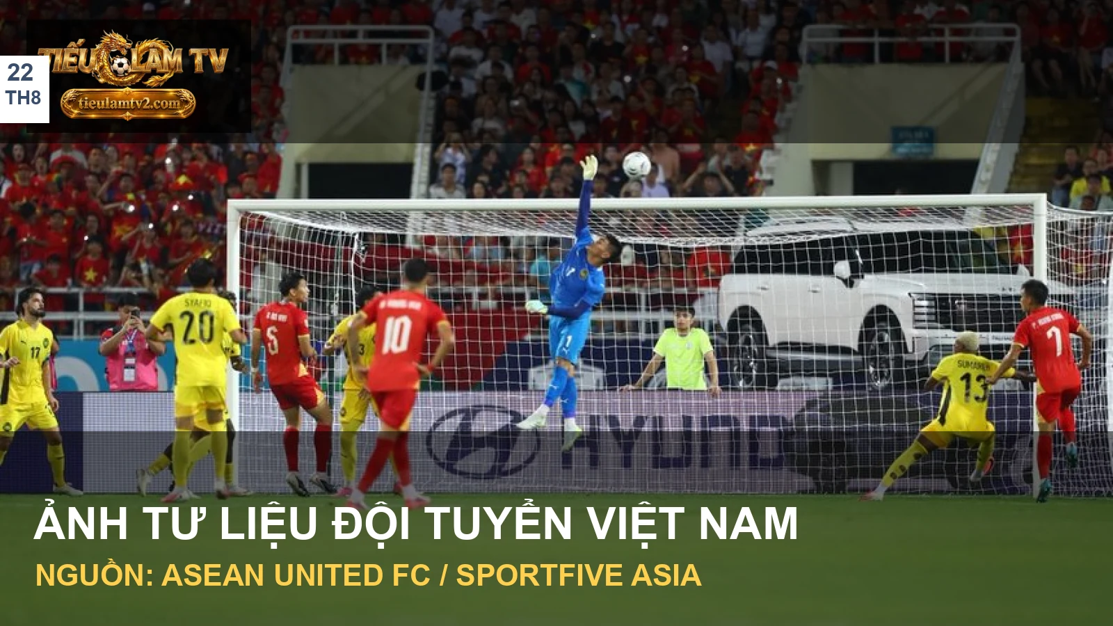 Tuyển Việt Nam bảo vệ khung thành tại ASEAN Cup 2026