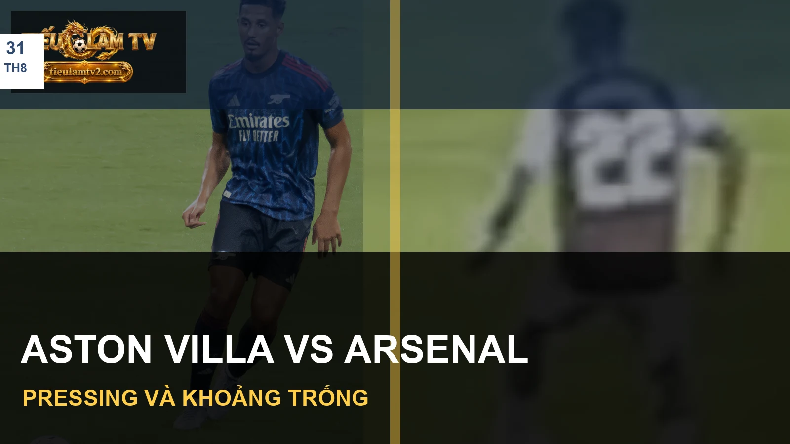 Hình ảnh hai đội trong bài nhận định Aston Villa vs Arsenal