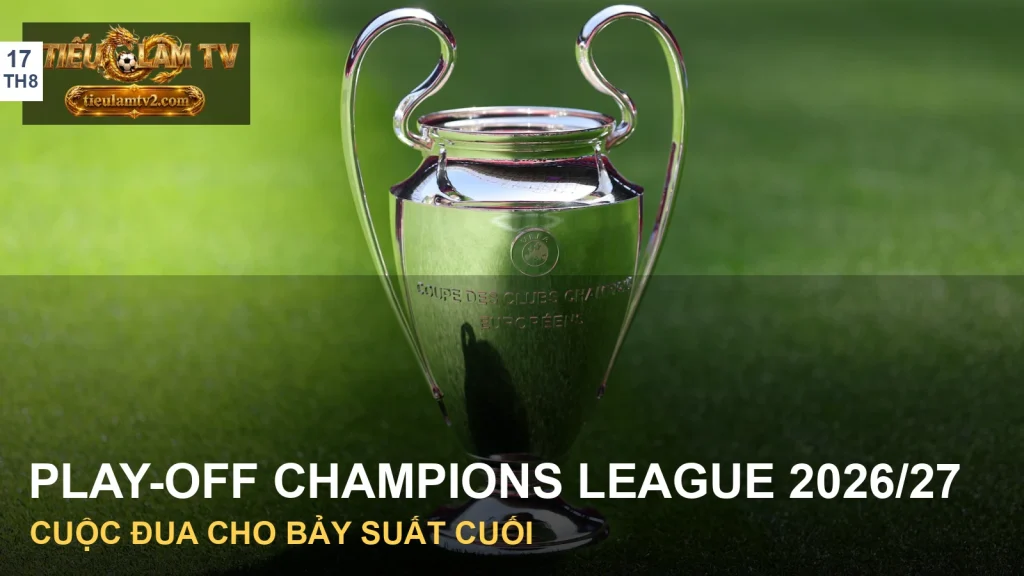 Cúp UEFA Champions League minh họa vòng play-off 2026/27