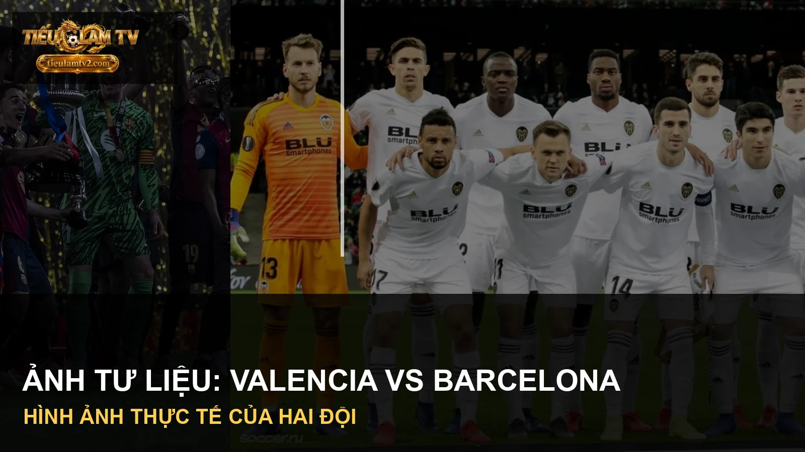 Cầu thủ Valencia CF và FC Barcelona trong ảnh tư liệu trước trận LALIGA