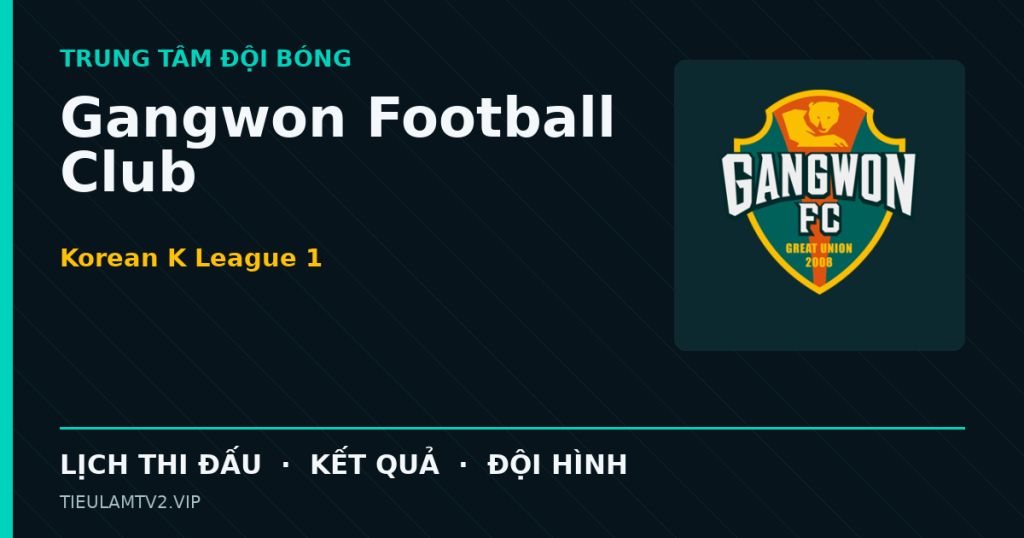 Đồ họa bóng đá Gangwon Football Club tại Korean K League 1