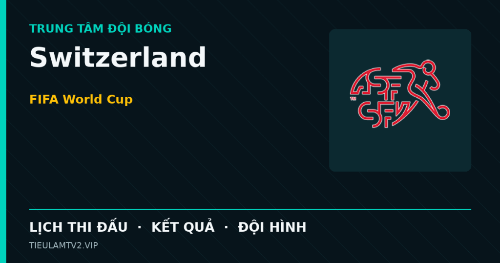 Đồ họa bóng đá Switzerland tại FIFA World Cup