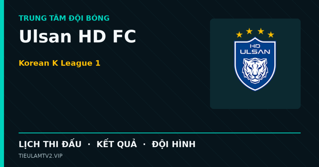 Đồ họa bóng đá Ulsan HD FC tại Korean K League 1